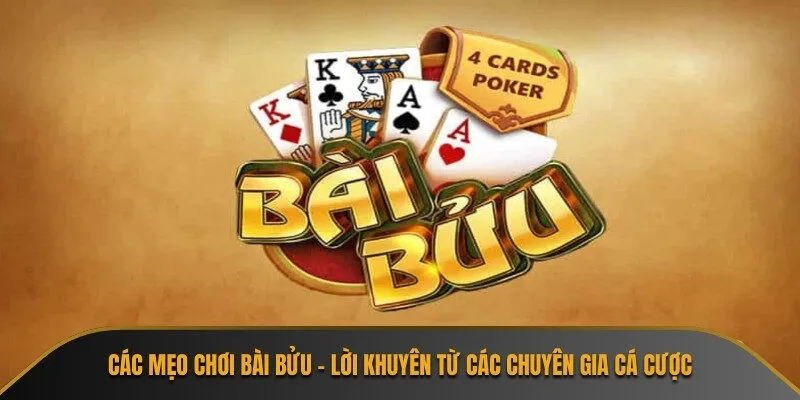 Các mẹo chơi bài bửu